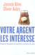 Votre argent les intéresse- comment banquiers et assureurs profitent de vous