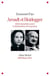 Arendt et Heidegger - extermination nazie et destruction de la pensée