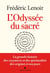L'odyssée du sacré : la grande histoire des croyances et des spiritualités des origines à nos jours