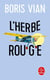L'herbe rouge