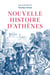 Nouvelle histoire d'Athènes