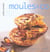 Moules & co - variations gourmandes