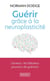 Guérir grâce à la neuroplasticité