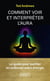 Comment voir et interpréter l'aura : le guide pour purifier et renforcer votre énergie