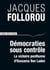 Démocratie sous contrôle - la victoire posthume de Ben Laden