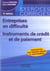 Entreprises en difficulté - instruments de crédit et de paiement (4e édition) (4e édition)