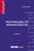 Responsabilité administrative (3e édition)