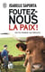 Foutez-nous la paix ! Cette France qui résiste
