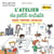 L'atelier du petit artiste : Dessin, peinture, modelage