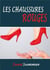 Les Chaussures Rouges