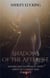 Shadows of the afterlife