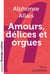Amours, délices et orgues