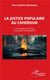La justice populaire au Cameroun - entre logiques justifiées et politiques d'endiguement