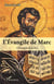 L'évangile de Marc - l'évangile de la foi