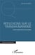 Réflexions sur le transhumanisme - l'intersubjectivite et l'écosophie