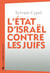 L'état d'Israël contre les juifs