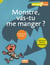 Monstre, vas-tu me manger ?