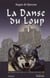 Le chevalier noir et la dame blanche t.1 - la danse du loup