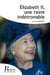 Elizabeth II, une reine indétrônable