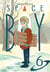 Space boy Tome 6