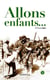 Allons enfants ...