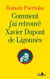 Comment j'ai retrouvé Xavier Dupont de Ligonnès