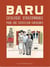 Baru - catalogue déraisonnable pour une exposition fantasmée