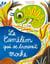 Le caméléon qui se trouvait moche