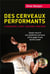 Des cerveaux performants - alimentation, sport, équilibre, bien-être - savoir nourrir ses systèmes nerveux est le gage d'une bonne santé