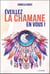 Eveillez la chamane en vous !