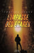 L'impasse des égarés