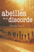 Les abeilles de la discorde
