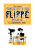 L'homme le plus flippé du monde Tome 3 : Improvisation totale