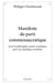 Manifeste du parti communaucratique : Essai de philosophie morale et politique pour une république mondiale