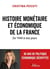Histoire monétaire et économique de la France de 1944 à nos jours