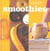 Smoothies