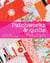 Patchworks & quilts