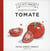 Tomates - 30 recettes de saison