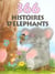 366 histoires d'elephants