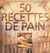 50 recettes de pain