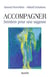 Accompagner - sentier pour une sagesse