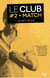 Le Club Tome 2 : match