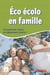 Éco-écolo en famille