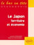 Le Japon, territoire et économie