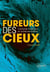 Fureurs des cieux - cyclones tropicaux et autres tempêtes
