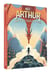 Moi Arthur, maître du royaume perdu Tome 1