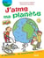 J'aime ma planète
