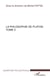 La philosophie de Platon Tome 2