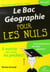 Le bac géographie pour les nuls (édition 2007)