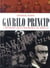 Gavrilo Princip - l'homme qui changea le siècle